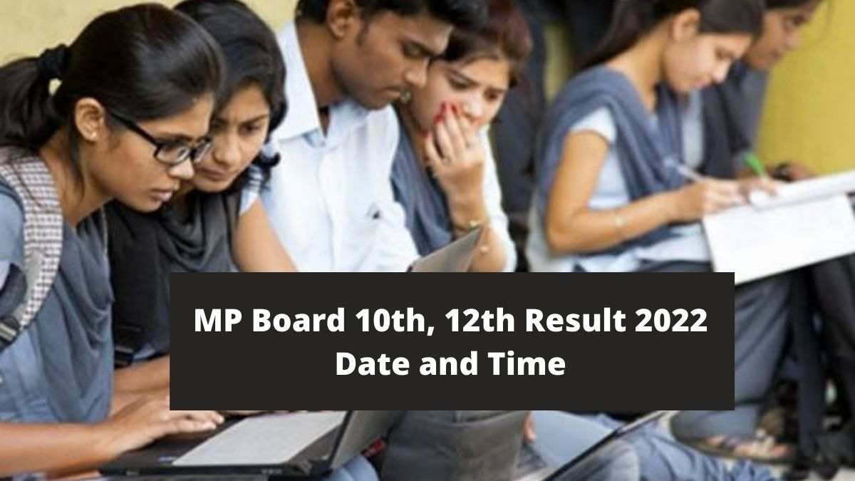 MP Board 10th, 12th Result 2022 Declared LIVE: MPBSE Class 10th 12th ...